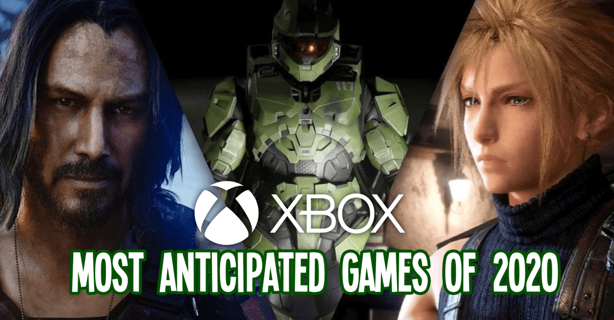 Xbox’s Most Anticipated Games of 2020