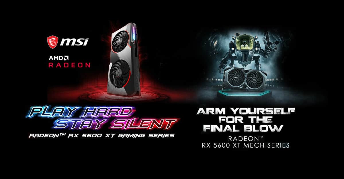 MSI INTRODUCES GAMING AND MECH CARDS POWERED BY RADEON RX 5600 XT