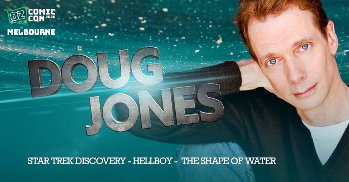 Star Trek Discovery Star Doug Jones Joins the Oz Comic-Con Melbourne