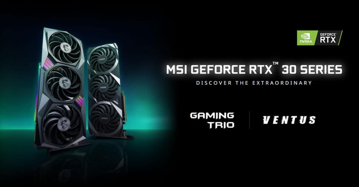 MSI UNVEILS FIRST CUSTOM NVIDIA GEFORCE RTX 30 SERIES GRAPHICS CARDS