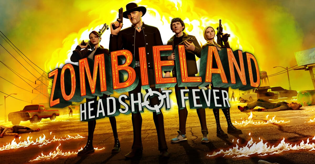 ‘ZOMBIELAND VR: HEADSHOT FEVER’ GIVES IT BOTH BARRELS THIS SPRING