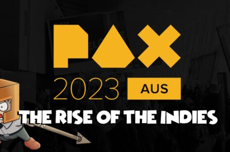 PAX Australia 2023: The Rise of The Indies