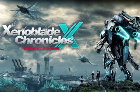 NEW TRAILER PROVIDES A FRESH LOOK AT XENOBLADE CHRONICLES X: DEFINITIVE EDITION