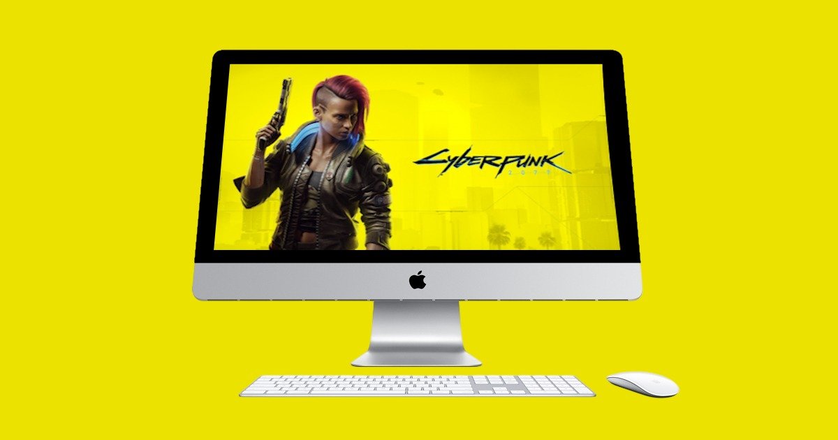 Gaming on a Mac? Cyberpunk Says Yes….Finally