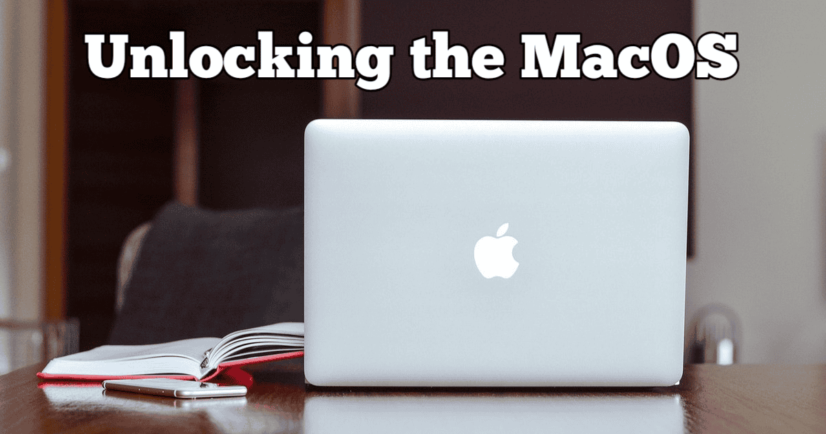 Unlocking the Secrets of macOS: A Beginner User’s Guide