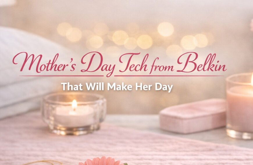 Mother's Day tech from Belkin that will make her day