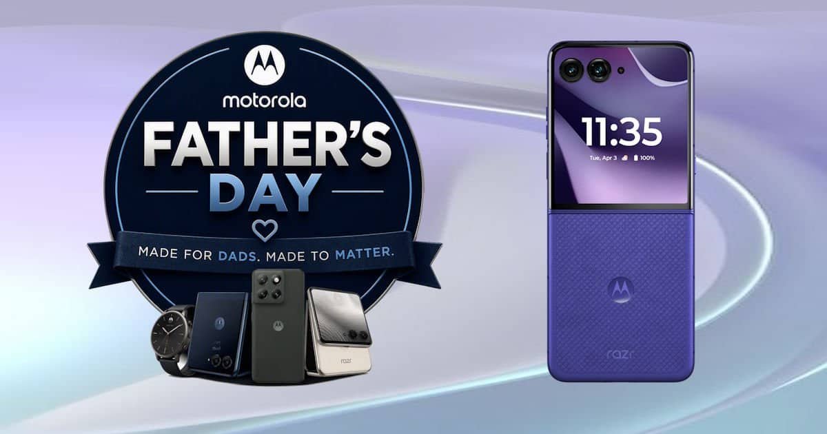 Father’s Day gifting sorted: save up to $500 on Motorola tech